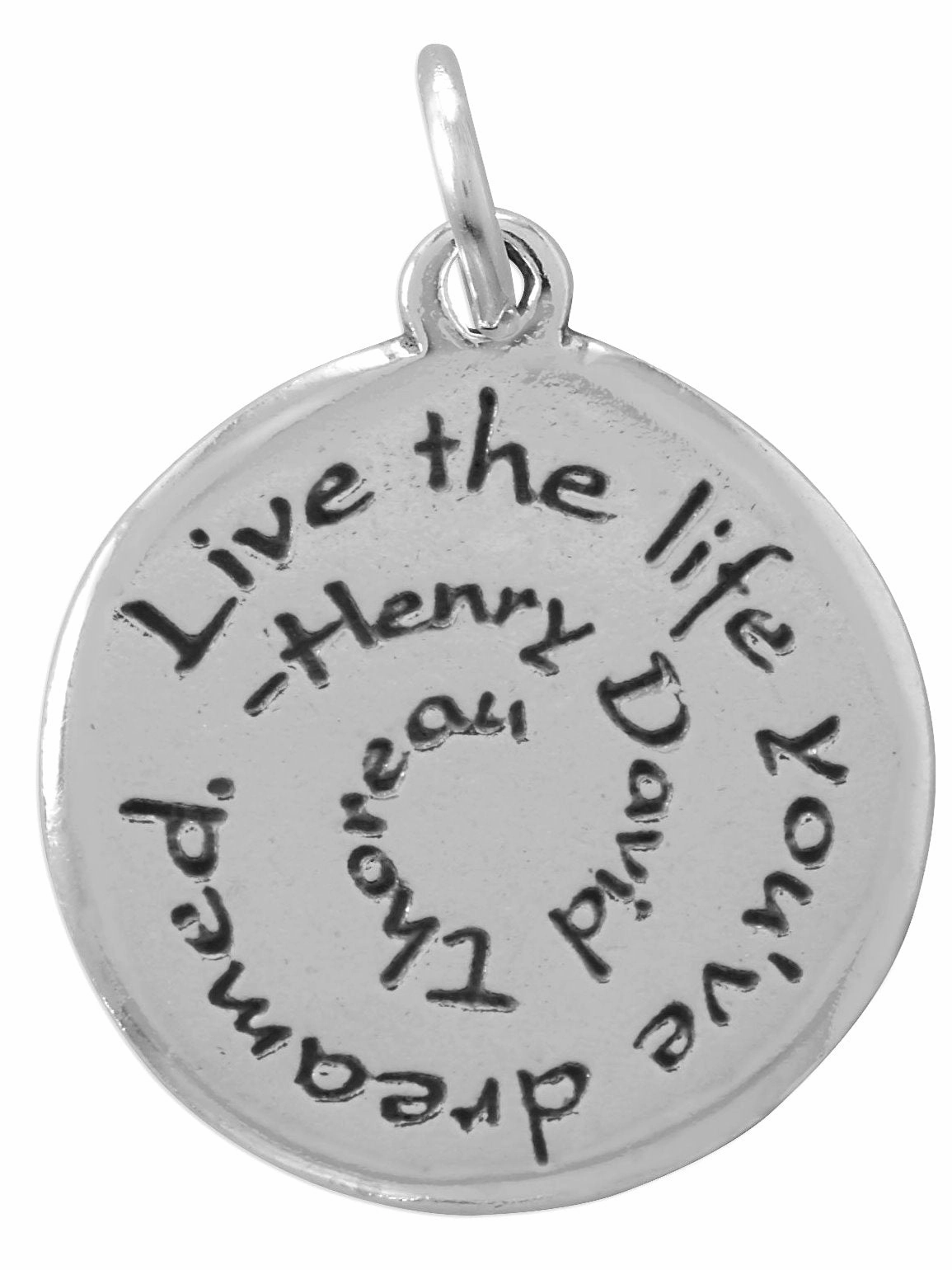 Opulent Sparkle Live the Life You've Dreamed - Henry David Thoreau Sterling Silver Round Charm