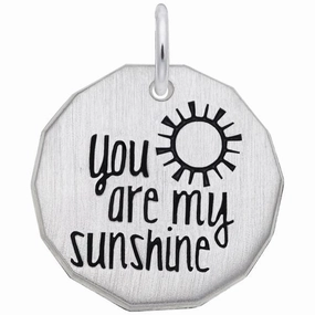 You Are My Sunshine Tag Charm Luxury Taste Crisp Finish
